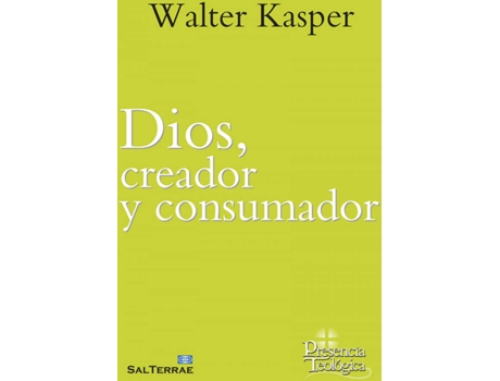 Livro Dios, Creador Y Consumador de Walter Kasper (Espanhol)
