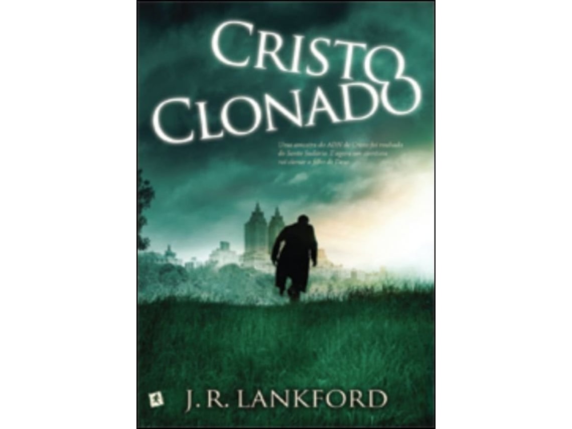 Livro Cristo Clonado de J. R. Lankford (Português)
