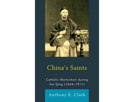 Livro china's saints de anthony e. clark (inglês)