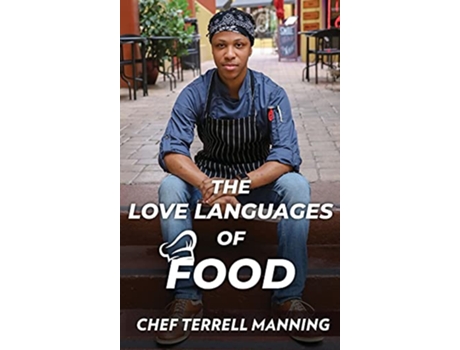 Livro The Love Languages of Food de Terrell J Manning (Inglês)