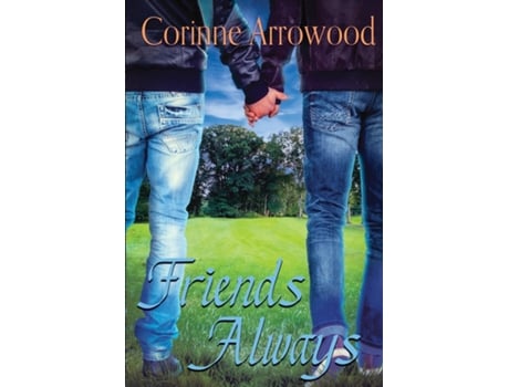 Livro Friends Always De Corinne Arrowood (inglês)