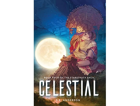 Livro Celestial Starstruck Saga de S E Anderson (Inglês)