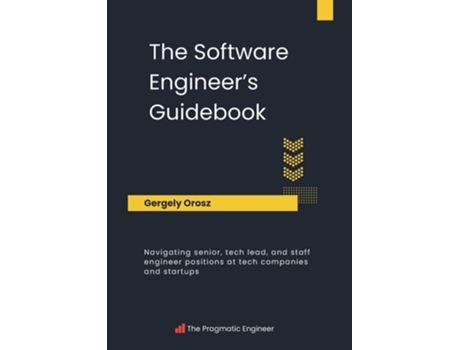 Livro The Software Engineers Guidebook de Gergely Orosz (Inglês)