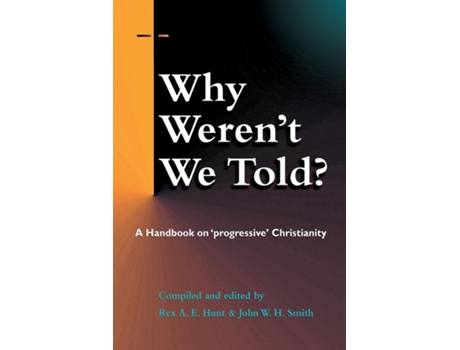 Livro Why Werent We Told? De John W H Smith Rex A E Hunt (inglês)