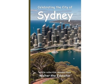 Livro Celebrating the City of Sydney de Walter the Educator (Inglês)