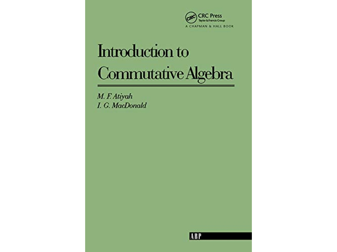 Livro Introduction To Commutative Algebra de Michael Atiyah (Inglês)