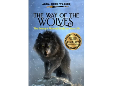 Livro The Way of the Wolves The Enemy’s Planned Strike on Your Life Sanctified Together Booklets de Alisa Hope Wagner (Inglês)