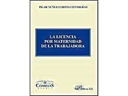 Livro La Licencia Por Maternidad De La Trabajadora de Núñez Cortés (Espanhol)
