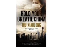 Livro Hold Your Breath, China de Qiu Xiaolong (Inglês)