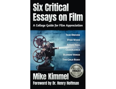 Livro Six Critical Essays on Film: A College Guide for Film Appreciation de Mike Kimmel (Inglês)