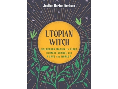 Livro Utopian Witch de Justine Norton-kertson (Inglês - Capa Dura)