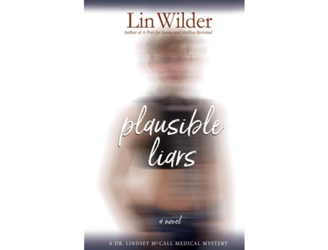 Livro Plausible Liars A Dr. Lindsey McCall Medical Mystery de Lin Wilder (Inglês)