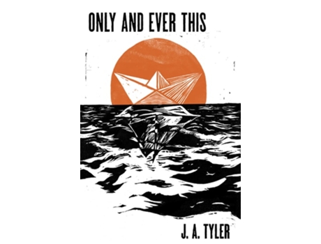 Livro Only and Ever This de J A Tyler (Inglês)