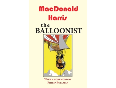 Livro The Balloonist de Macdonald Harris (Inglês)