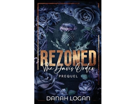 Livro Rezoned A Dark Hate-to-Love Second Chance Romance Novel de Danah Logan (Inglês)