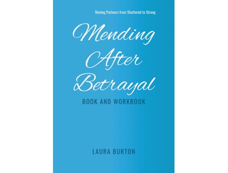 Livro Mending After Betrayal-Book and Workbook de Laura Burton (Inglês)