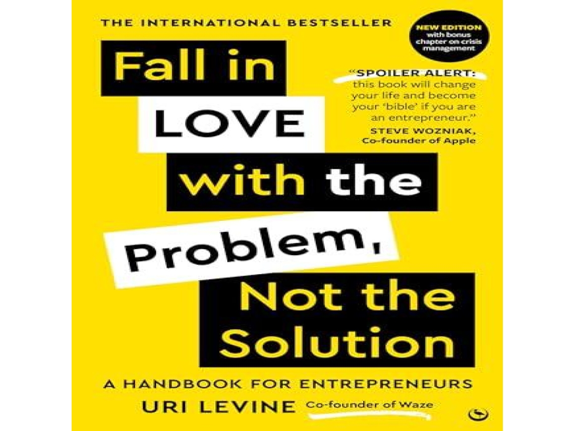 Livro Fall in Love with the Problem Not the Solution de Uri Levine (Inglês)