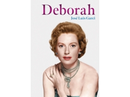 Livro Deborah de José Luis Garci (Espanhol - Capa Dura)