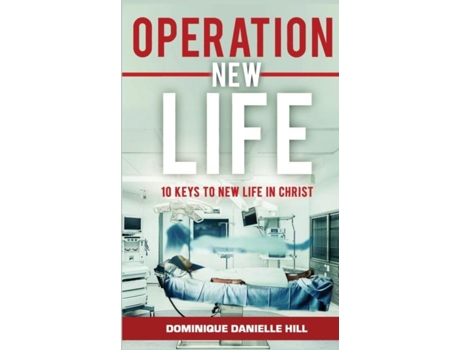 Livro Operation New Life De Dominique Danielle Hill (inglês)