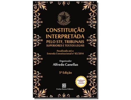 Livro Constituicao Interpretada Pelo Stf, Tribunais Su02 De Alfredo Canellas (português Do Brasil)
