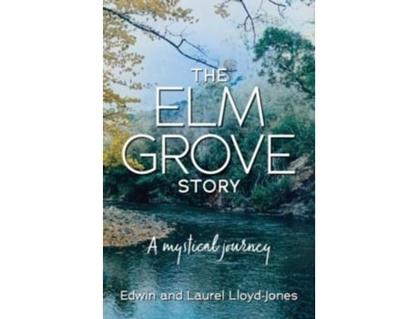 Livro The Elm Grove Story De Edwin And Laurel Lloyd-jones (inglês)