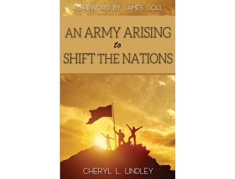 Livro An Army Arising To Shift The Nations De Lindley, Cheryl Et Al. (inglês)