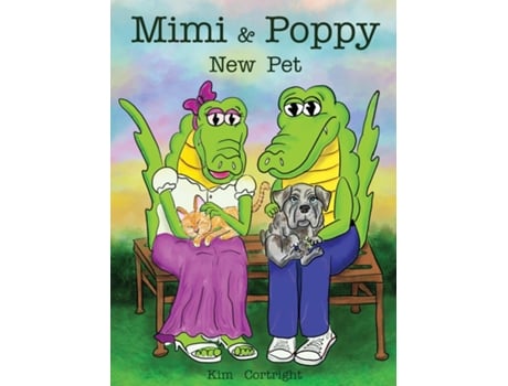 Livro Mimi amp Poppy New Pet de Kim Cortright (Inglês - Capa Dura)