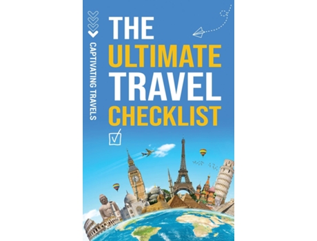 Livro The Ultimate Travel Checklist Your Essential Guide to Stress-Free Travel de Captivating Travels (Inglês)
