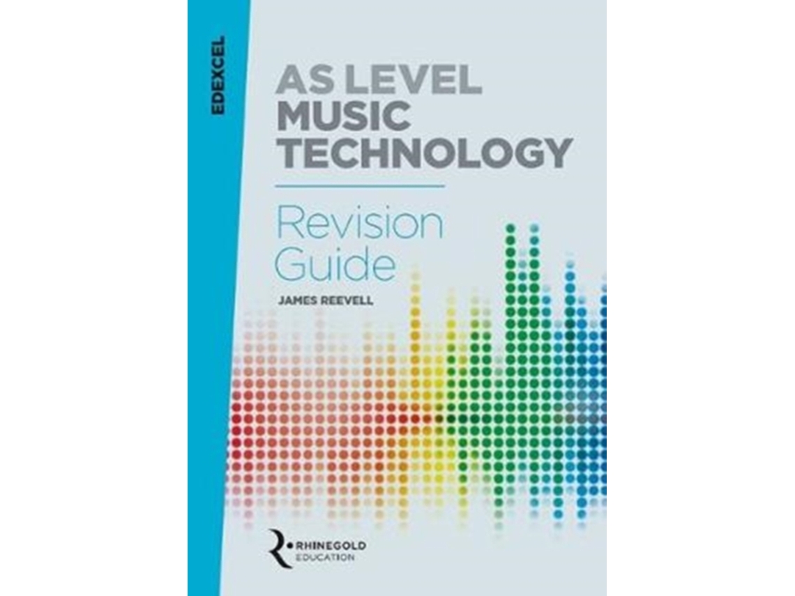Livro Edexcel AS Level Music Technology Revision guide de James Reevell (Inglês)