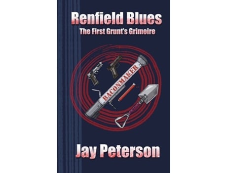 Livro Renfield Blues The First Grunts Grimoire de Jay Peterson (Inglês)