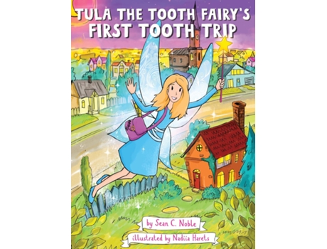Livro Tula the Tooth Fairys First Tooth Trip de Sean C Noble (Inglês)