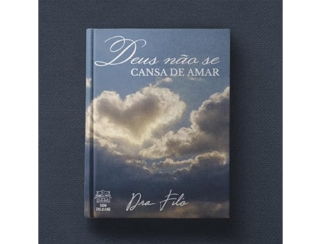 Livro Deus Não Se Cansa De Amar - Dra. Filó De Diversos (português Do Brasil)