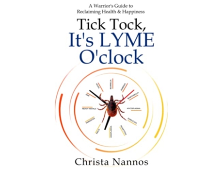 Livro Tick Tock, Its LYME Oclock de Christa Nannos (Inglês)