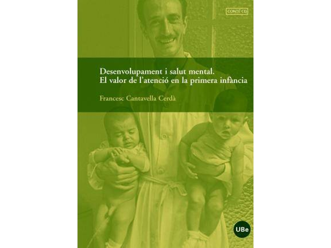 Livro Desenvolupament i salut mental. El valor de latenció a la primera infància de Cantavella Cerdà e Francesc (Espanhol)