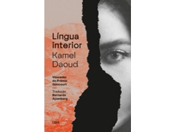 Livro Língua Interior - Vencedor Do Prêmio Goncourt 2024 De Kamel Daoud (português)
