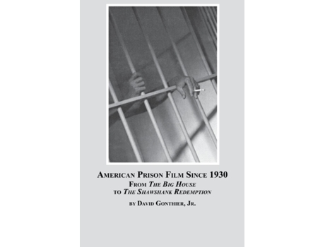 Livro American Prison Film Since 1930 David Jr. Gontheir (Inglês)