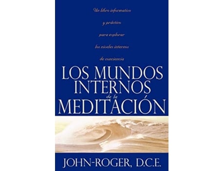 Livro Los mundos internos de la meditación Spanish Edition de JohnRoger (Espanhol)