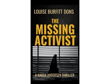 Livro The Missing Activist De Louise Burfitt-dons (inglês)