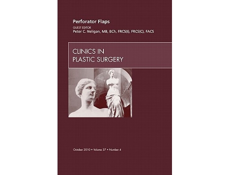 Livro Perforator Flaps, An Issue of Clinics in Plastic Surgery de I Frcsc Facs Peter C Neligan Mb Frcs (Inglês - Capa Dura)