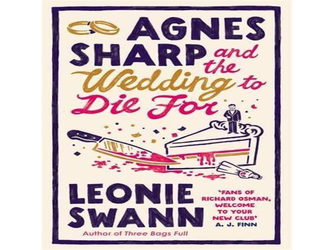 Livro Agnes Sharp and the Wedding to Die For de Leonie Swann (Inglês)