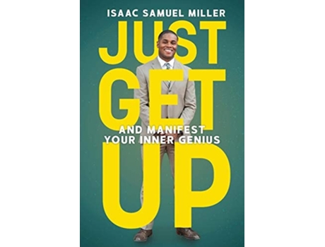 Livro Just Get Up De Isaac Samuel Miller (inglês)