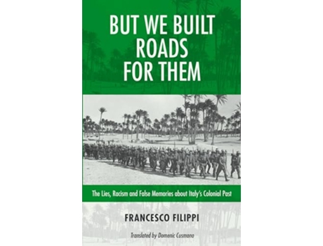 Livro But We Built Roads For Them de Francesco Filippi (Inglês)