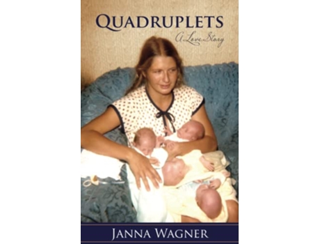 Livro Quadruplets A Love Story de Janna Wagner (Inglês)