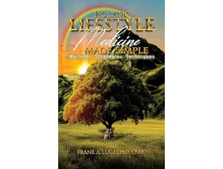 Livro Holistic Lifestyle Medicine Made Simple Methods, Strategies and Techniques de Cnhc Frank a Lucas PhD (Inglês - Capa Dura)