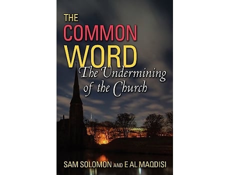 Livro A Common Word The Undermining of the Church de Sam Solomon E Al Maqdisi (Inglês)