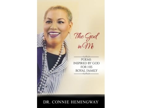 Livro The God In Me Poems Inspired By God For His Royal Family. De Connie Hemingway (inglês)