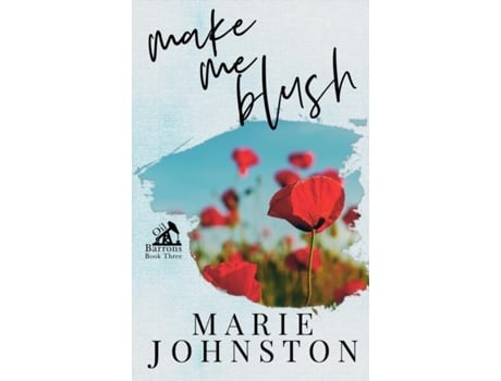 Livro Make Me Blush Special Cover Edition De Marie Johnston (inglês)