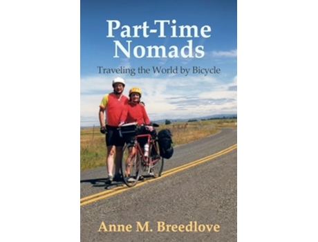 Livro Part-Time Nomads Traveling the World by Bicycle de Anne M Breedlove (Inglês)