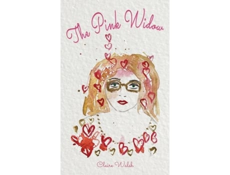 Livro The Pink Widow De Claire Walsh (inglês)