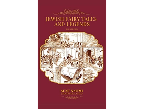 Livro Jewish Fairy Tales and Legends Illustrated de Aunt Naomi Gertrude Landa (Inglês)